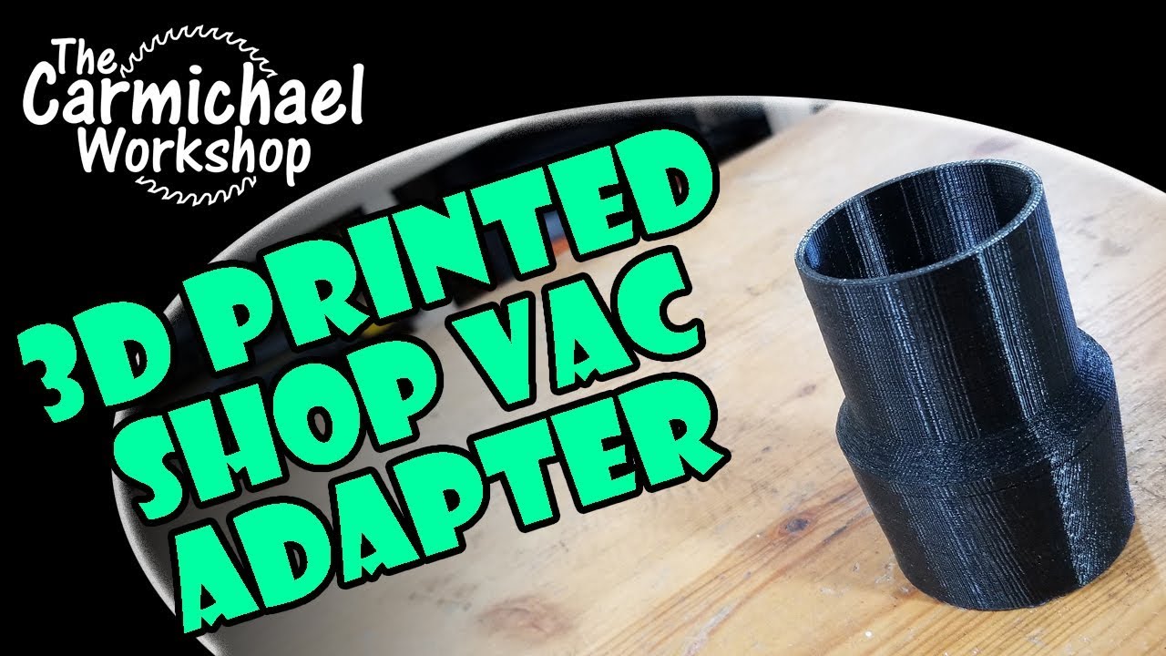 Make a Shop Vac Hose Adapter with Fusion 360 and a 3D Printer