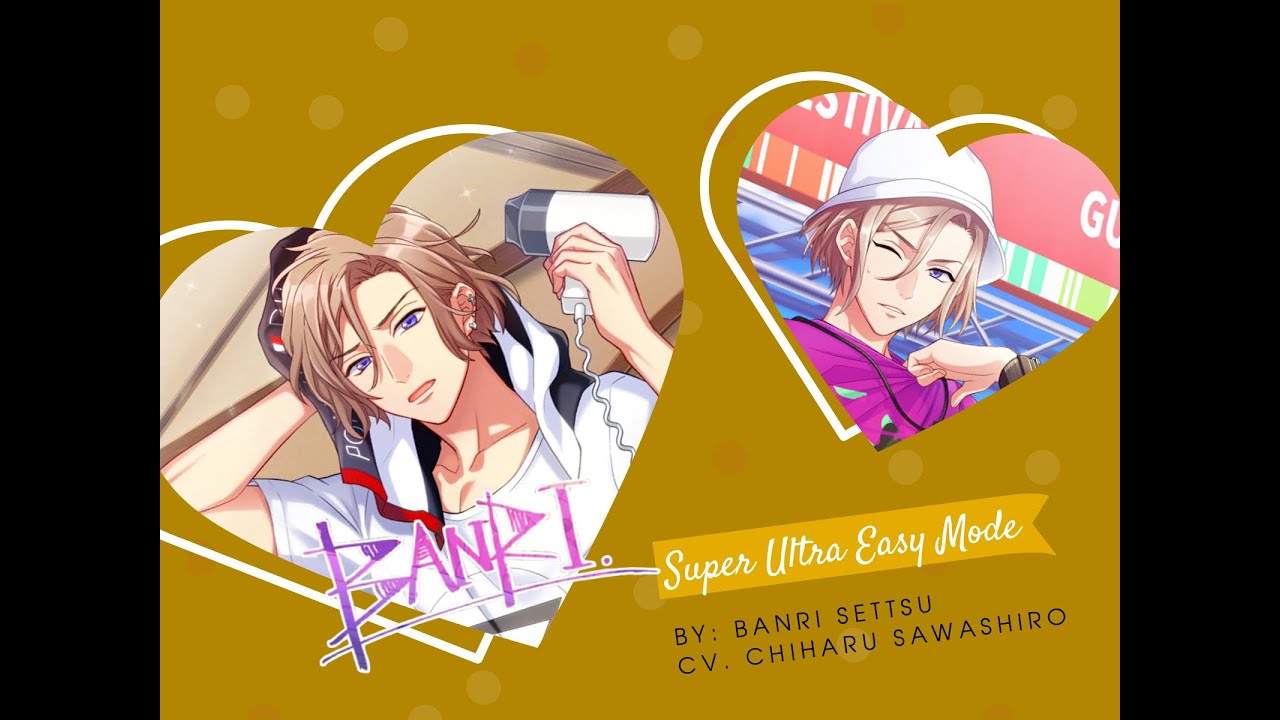 【A3!】Banri Settsu ー Super Ultra Easy Mode (スーパーウルトライージーモード)(Lyrics ROM|漢字|ENG)