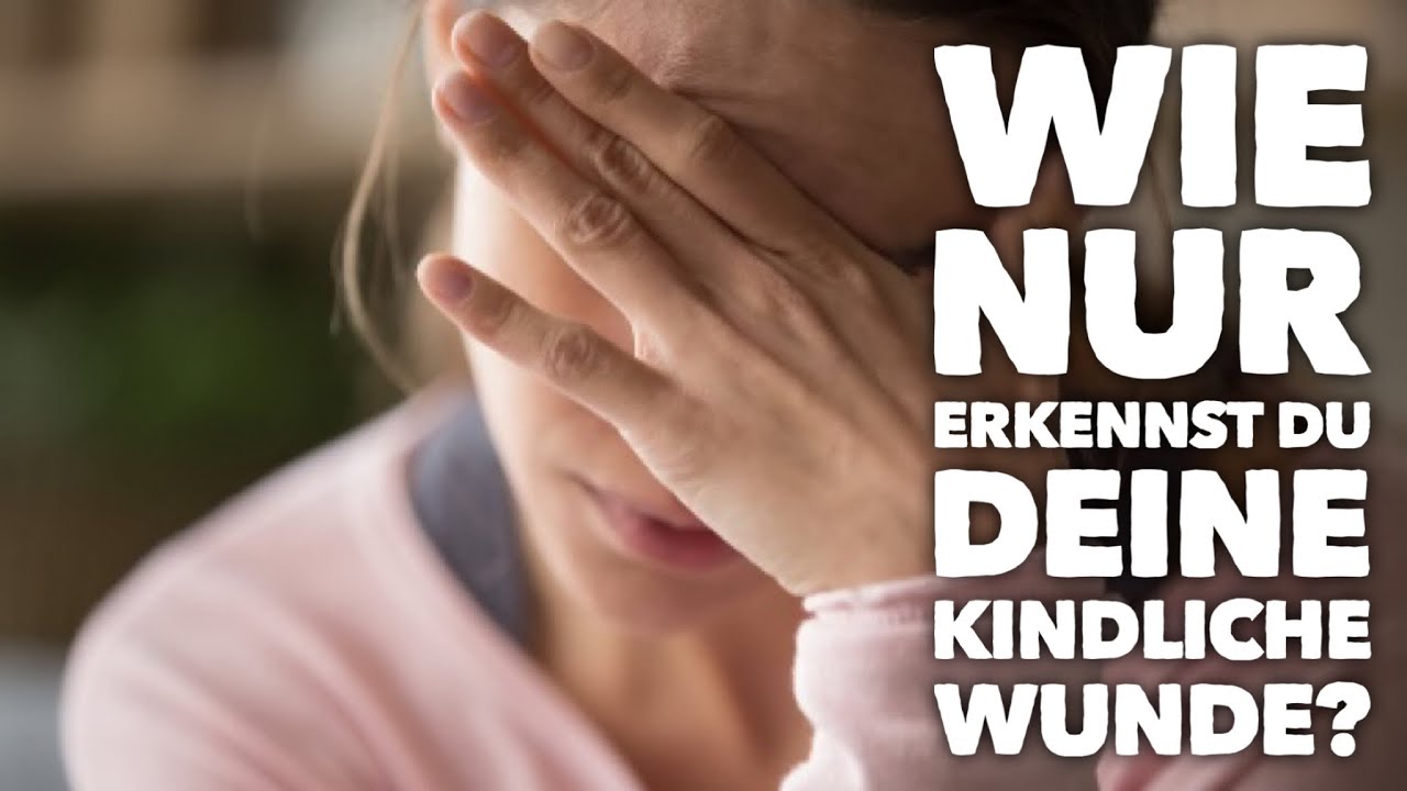 Wie findest Du raus, Was genau deine kindliche Wunde ist? Was sehnt sich nach Deiner Liebe?