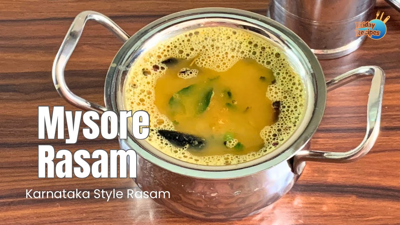 Mysore Rasam Recipe | Easy South Indian Rasam Recipe | Perfect with Rice