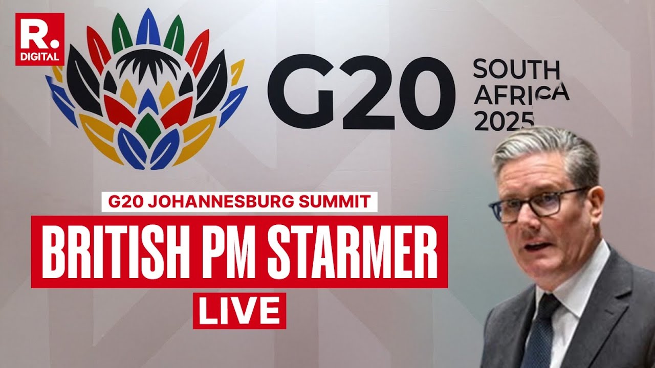 British PM Starmer’s G20 Address: Outlines Key Global Priorities in First Summit Speech | LIVE