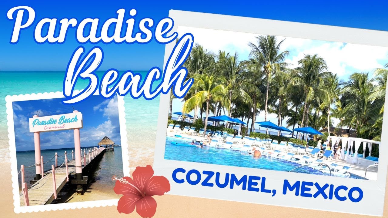 Paradise Beach Cozumel Mexico | All-Inclusive Package | Disney Dream Cruise Day 4