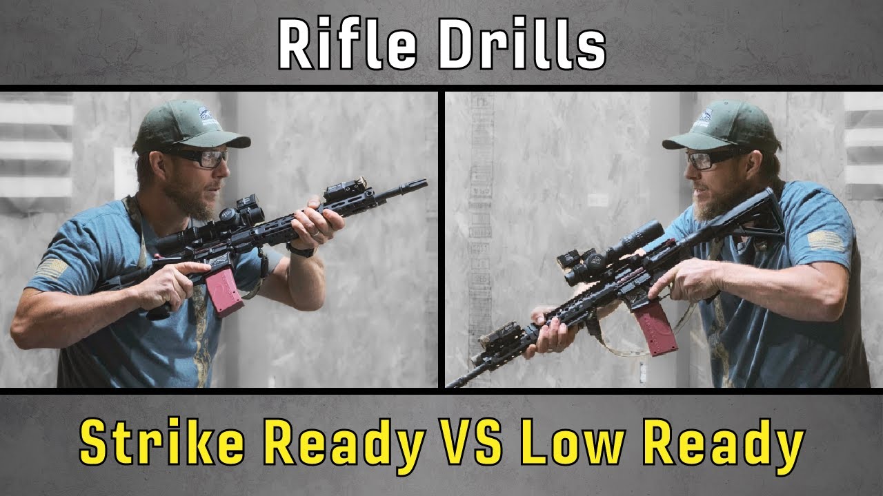 Rifle Drills - Strike Ready versus Low Ready