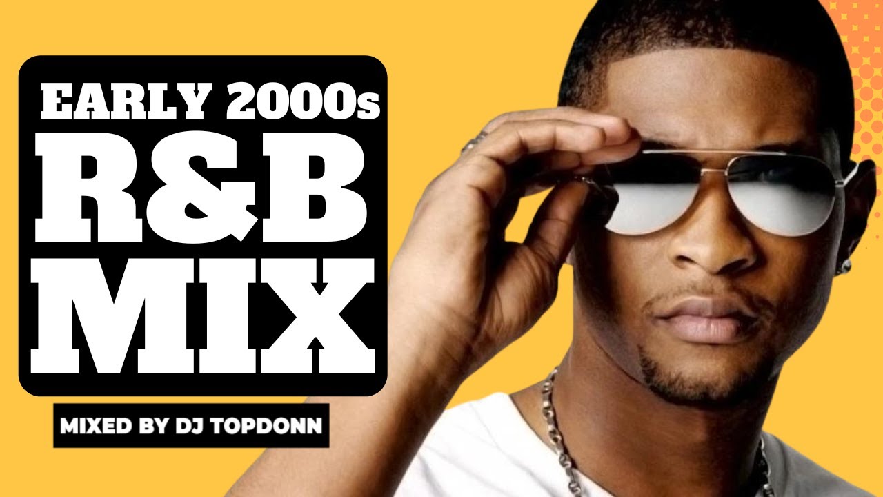 2000s RNB Mix [Usher, Chris Brown, Ashanti, Keyshia Cole]