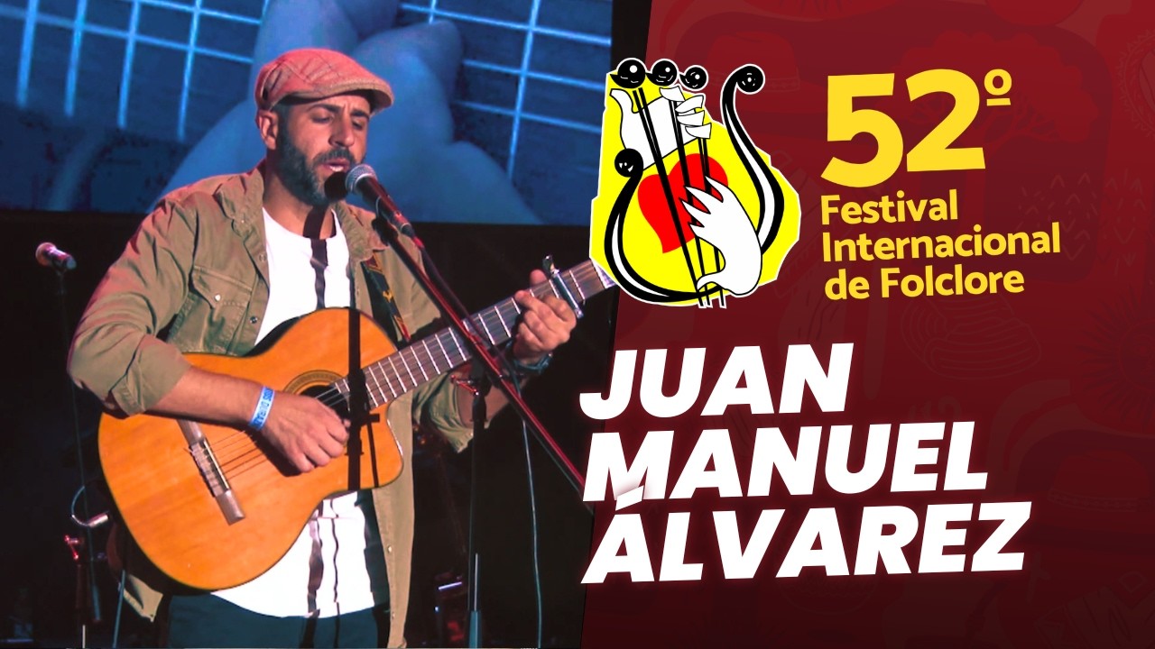 Ganador del Concurso de Solistas: Juan Manuel Álvarez - 52° Festival Internacional de Folclore