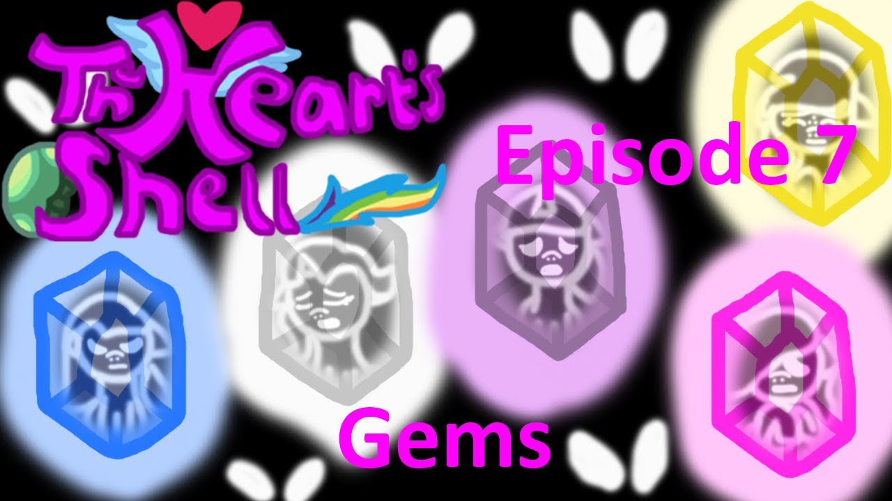 The Heart's Shell Episode 7 - Gems