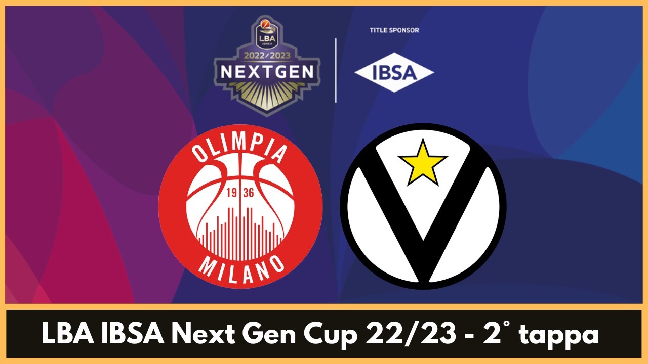 LBA IBSA Next Gen Cup 22/23 - EA7 EMPORIO ARMANI MILANO vs VIRTUS EMILBANCA BOLOGNA