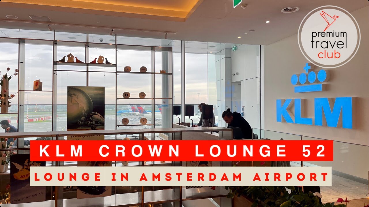 KLM Crown Lounge 52: KLM flagship business lounge in Amsterdam Schiphol Airport (non schengen)