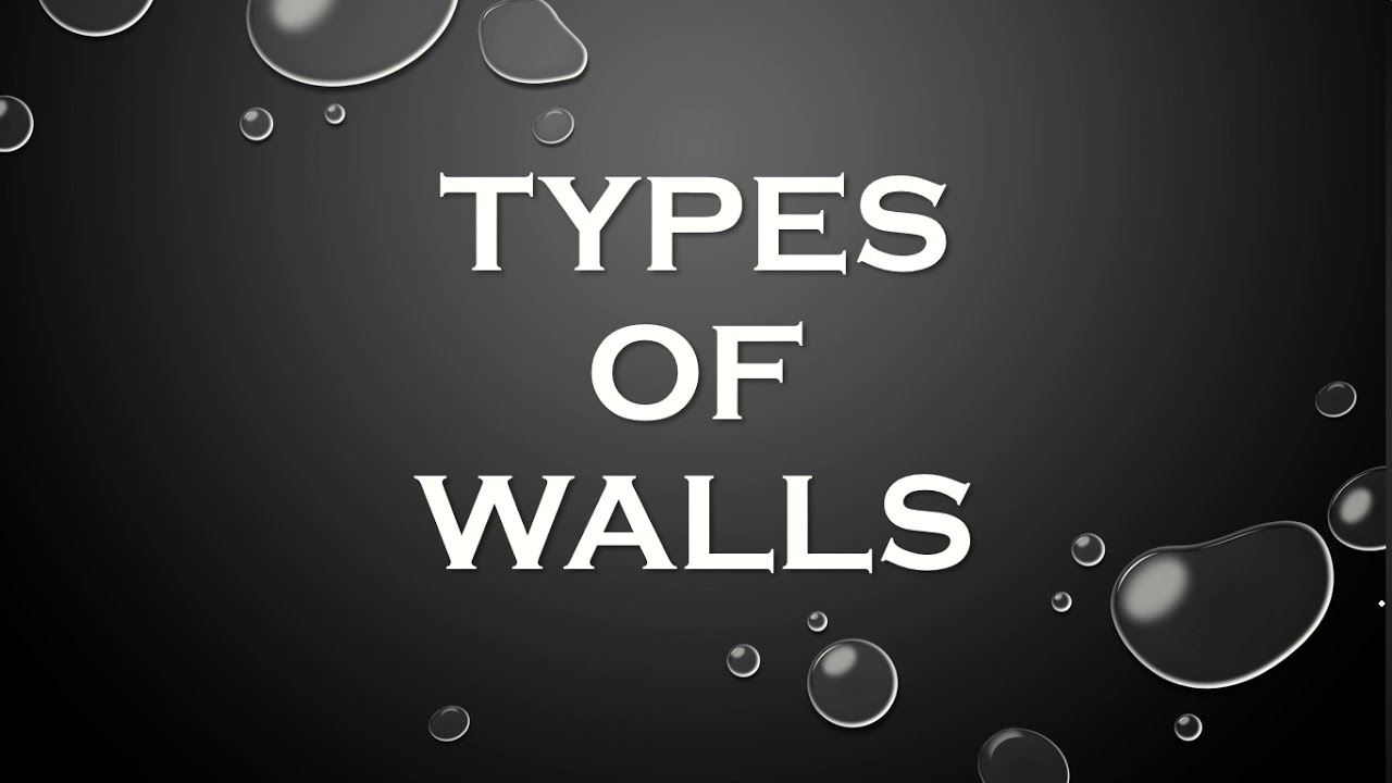 Types of walls