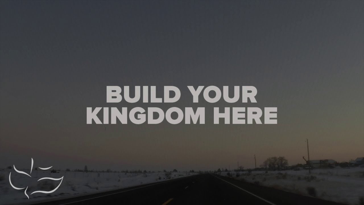 Build Your Kingdom Here! (Come, set Your rule and reign) - LAMC virtual music group & choir