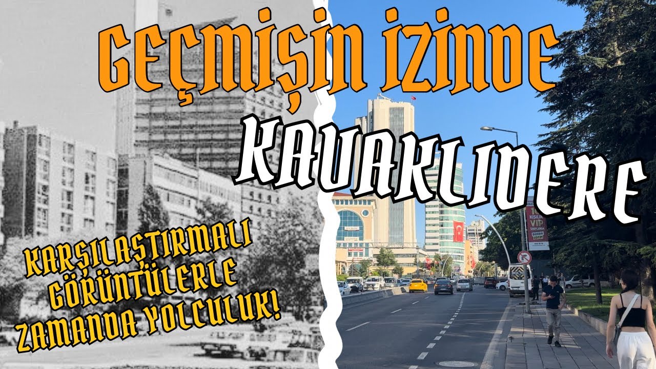 Geçmişin İzinde: Kavaklıdere | Ankara