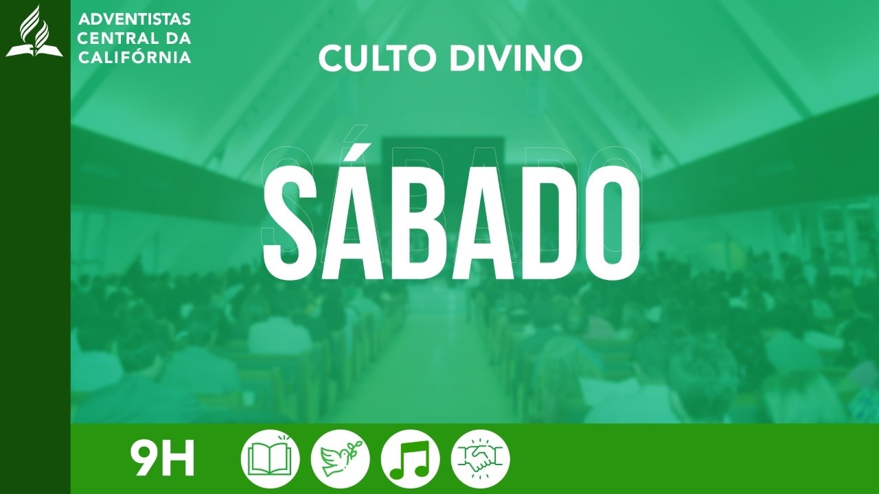 IASD Califórnia / Culto de Sábado  07\03\2026