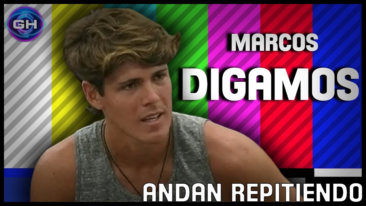 Marcos - Digamos -  Gran Hermano GH | #andanrepitiendo