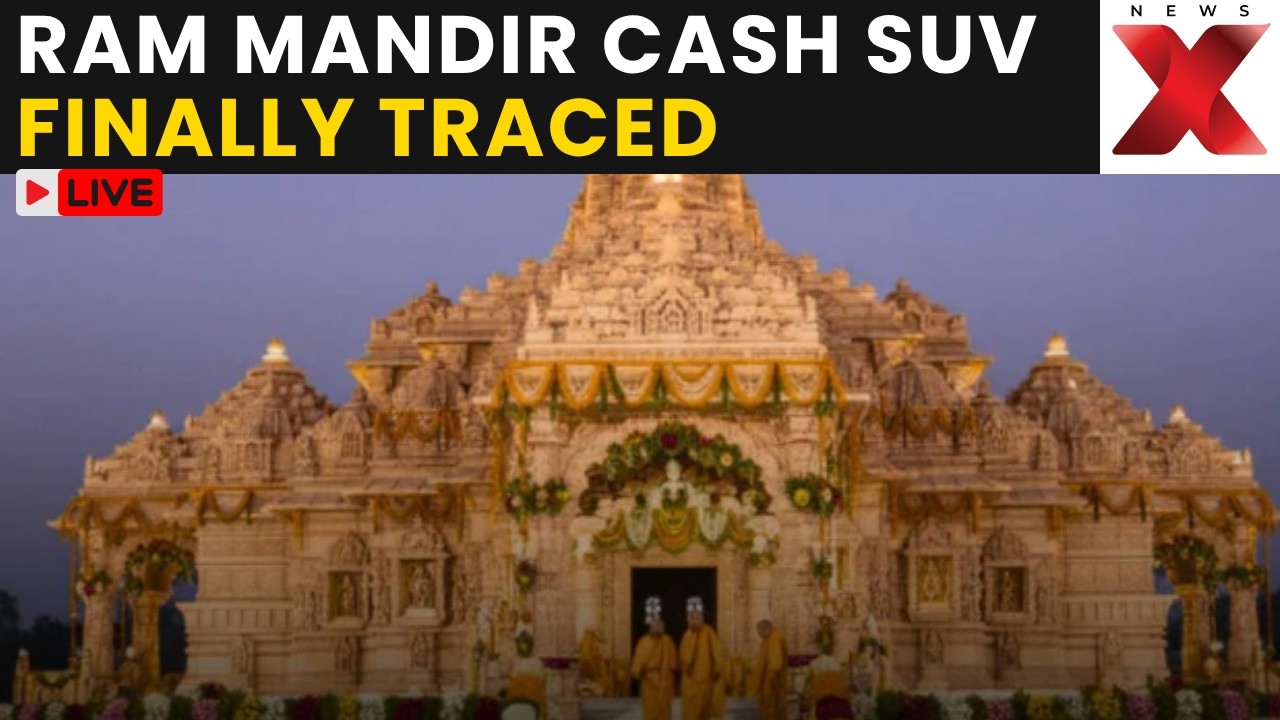 Ram Temple Donation Row LIVE: Police Trace SUV Allegedly Used To Transport Temple Cash | NewsX