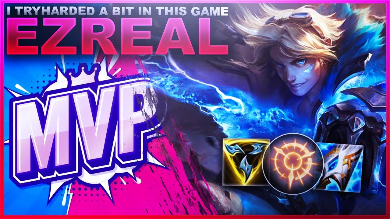 OK... I TRYHARDED A BIT IN THIS GAME... EZREAL! | League of Legends