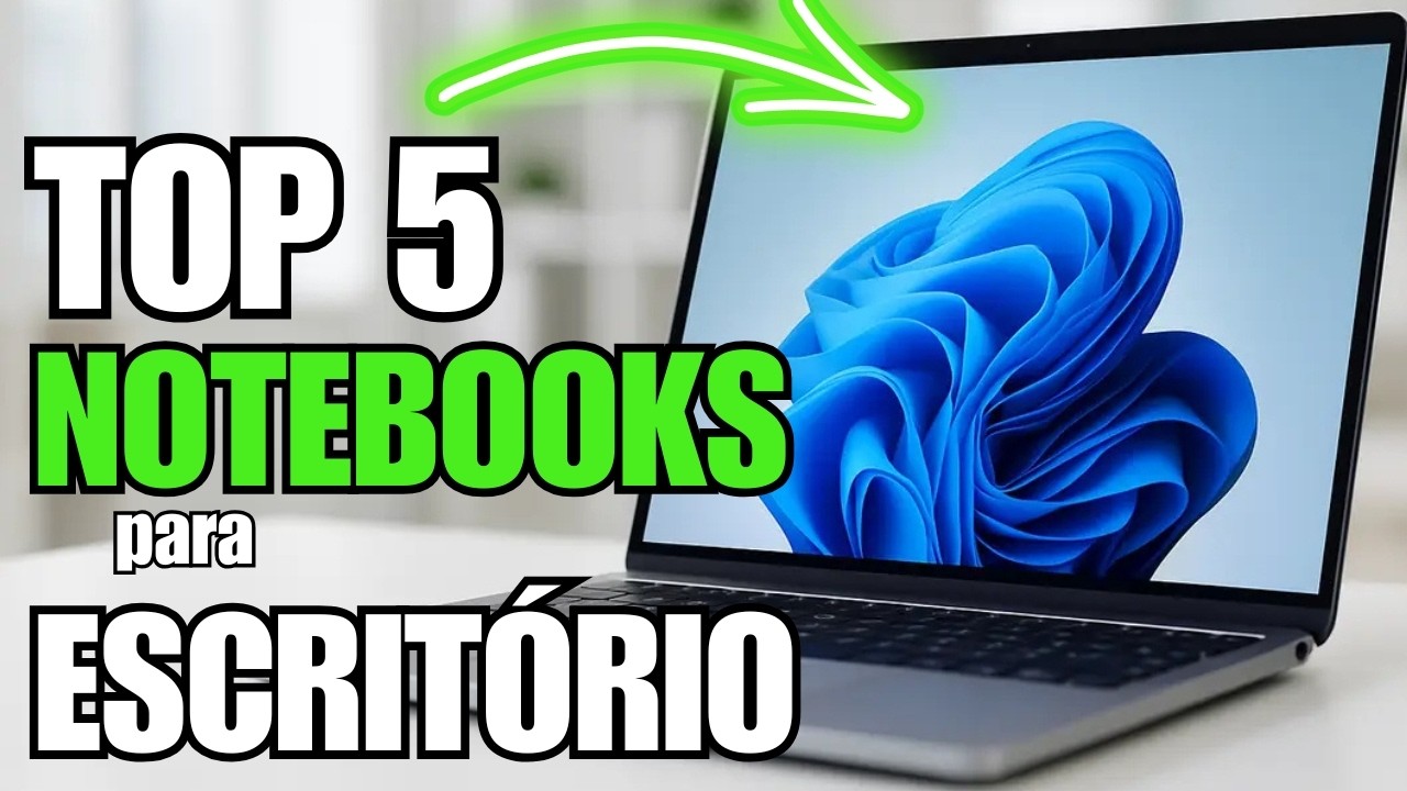 Top 3 melhores notebooks para escritorio escolha certa para produtividade