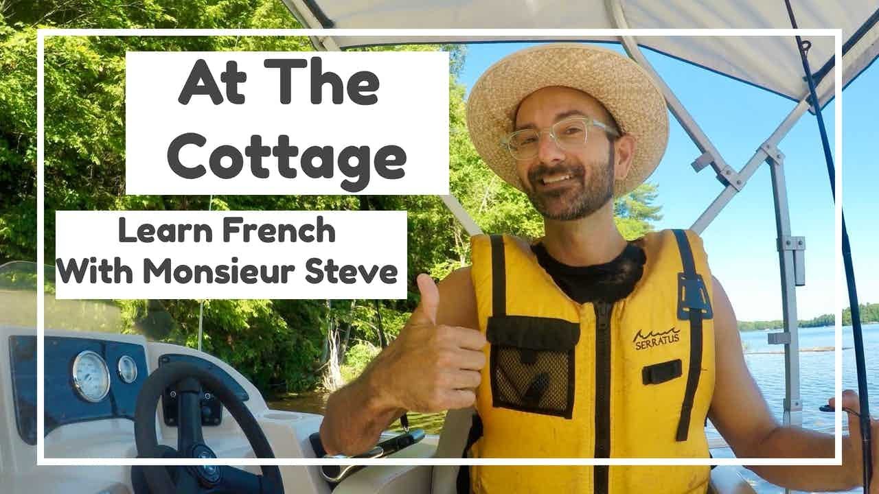 At The Cottage In Muskoka // Au Chalet À Muskoka  (Learn French For Beginners And Kids)