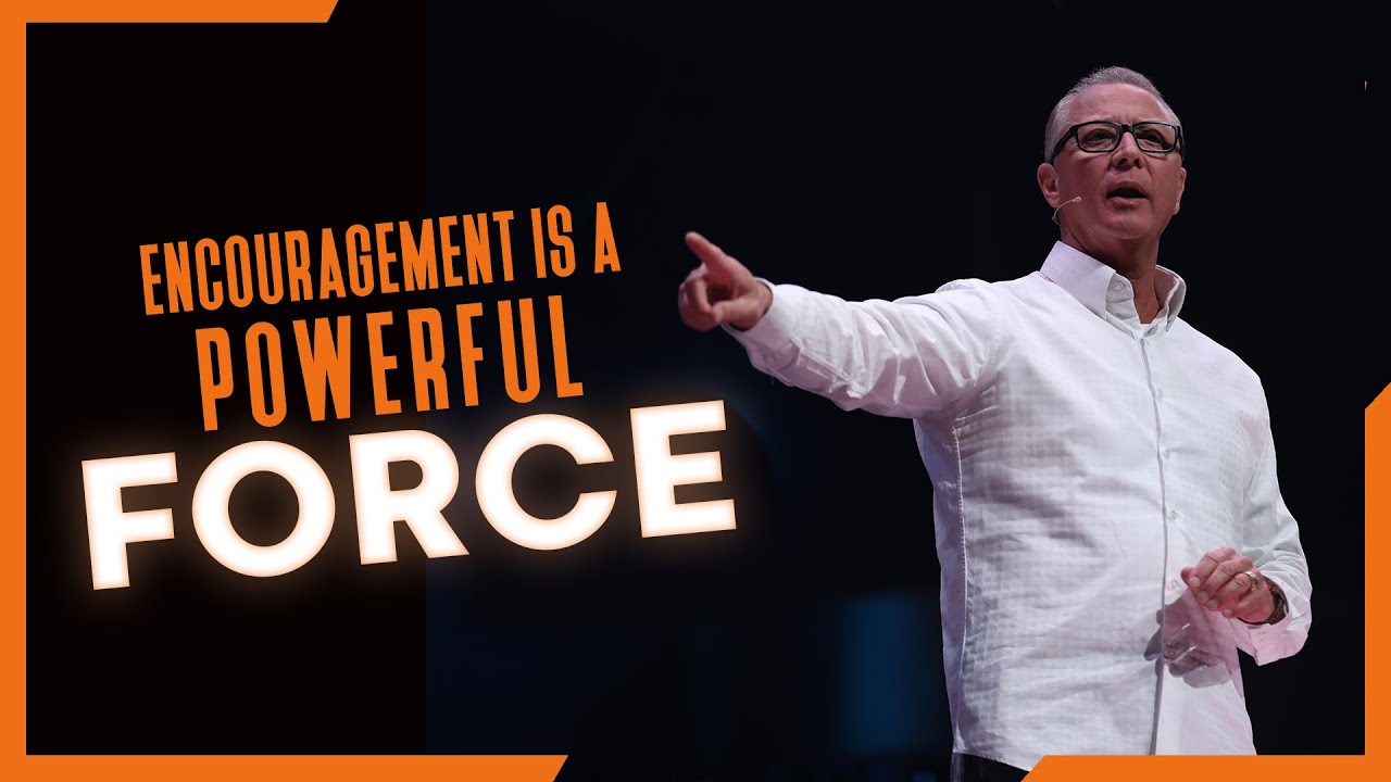 Encouragement Is A Powerful Force | Pastor Steve Smothermon