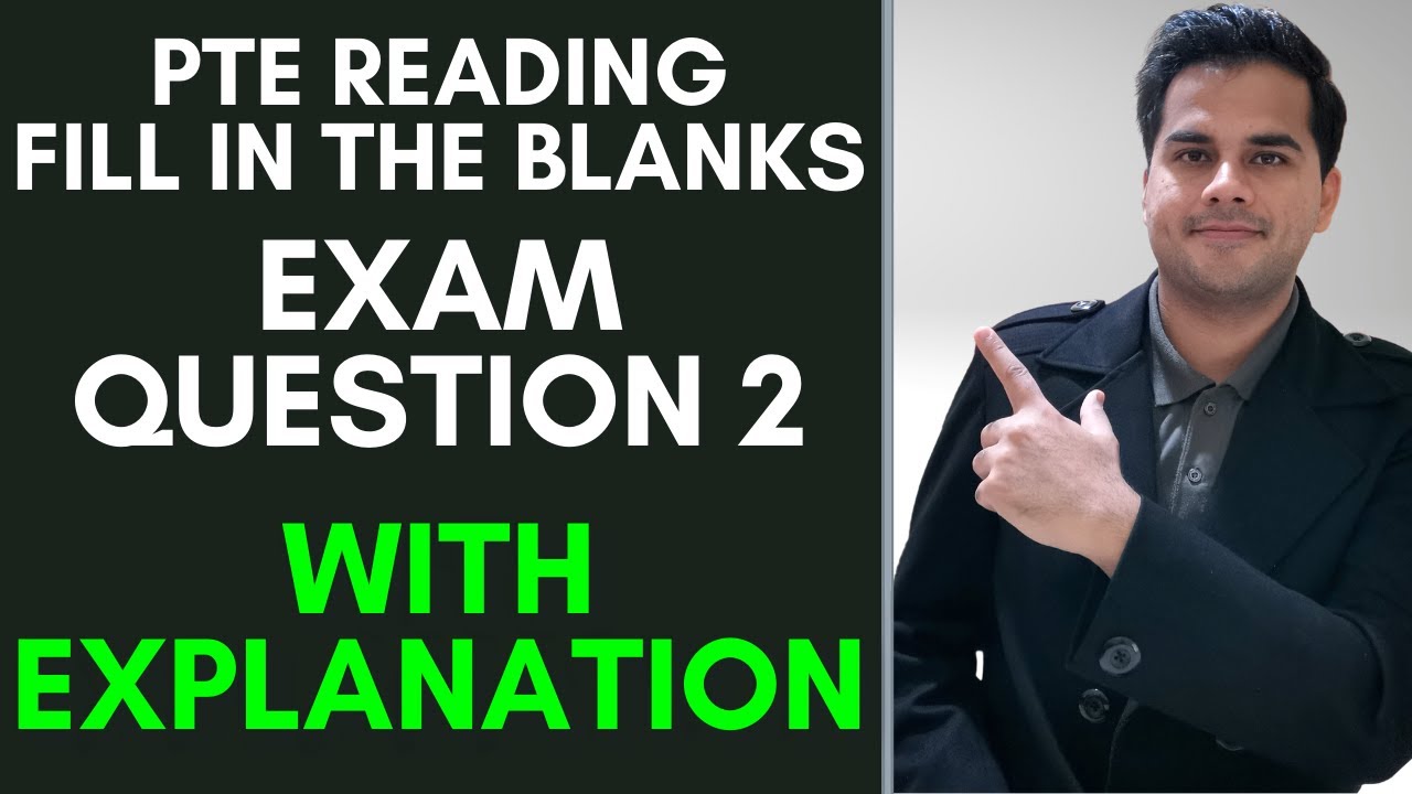 PTE Reading Fill in the Blanks with Explanation and Answer | Exam Question 2