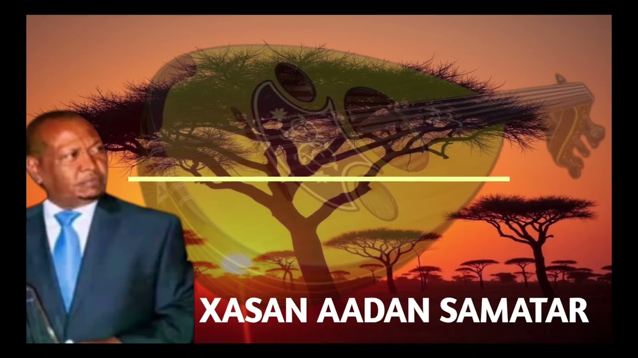 xasan aadan godobtayda | xasan aadan godobtayda lacarow | samatar godobteyda | samatar kaban qaaci