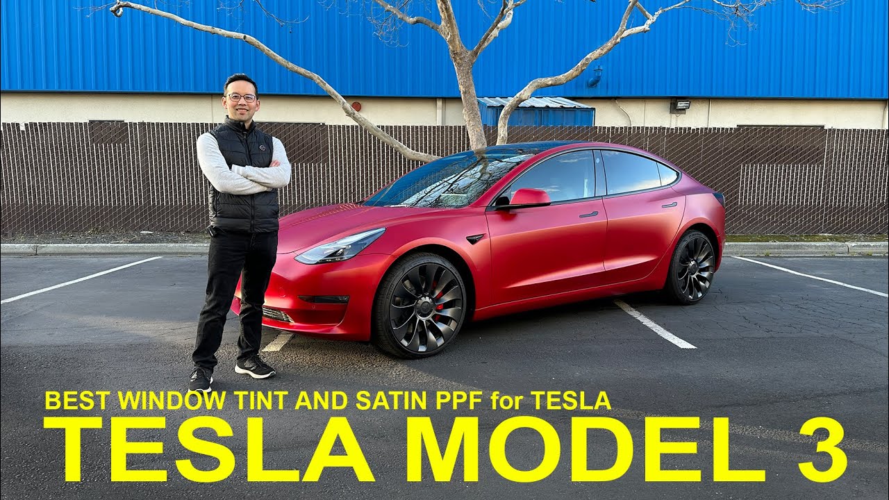 New Tesla MODEL 3:  Best Tint & Satin PPF