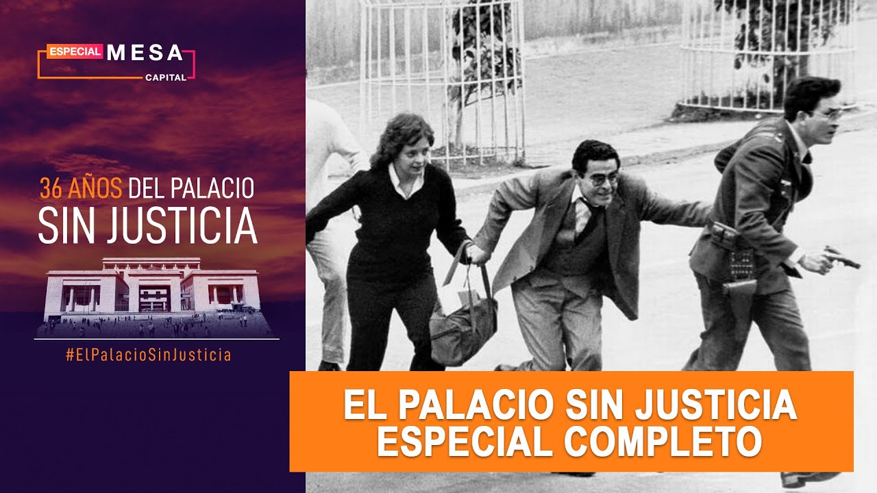 Especiales Mesa Capital | El Palacio sin Justicia | Capítulo completo