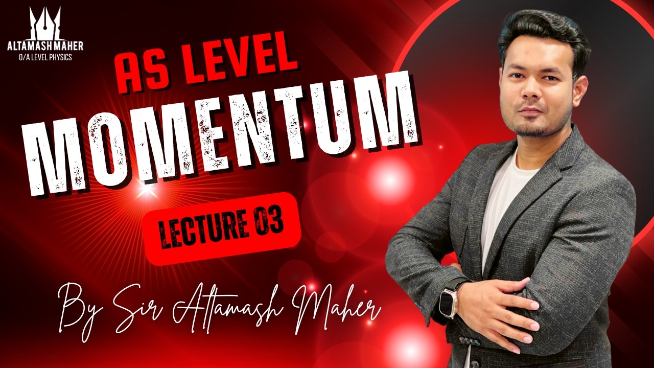 AS Level Physics | Momentum Lecture 3 | Elastic & Inelastic Collisions | Past Paper Practice