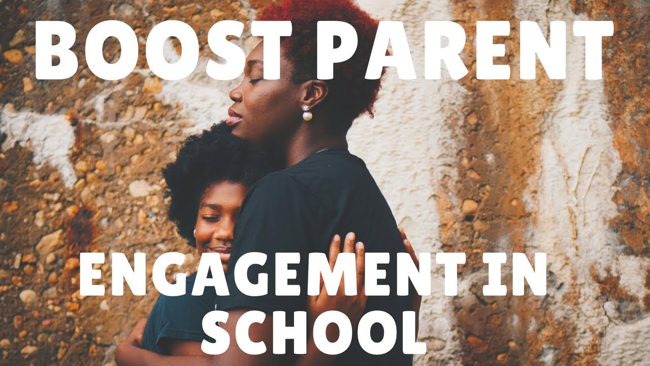 How to Improve Parent Involvement in Schools