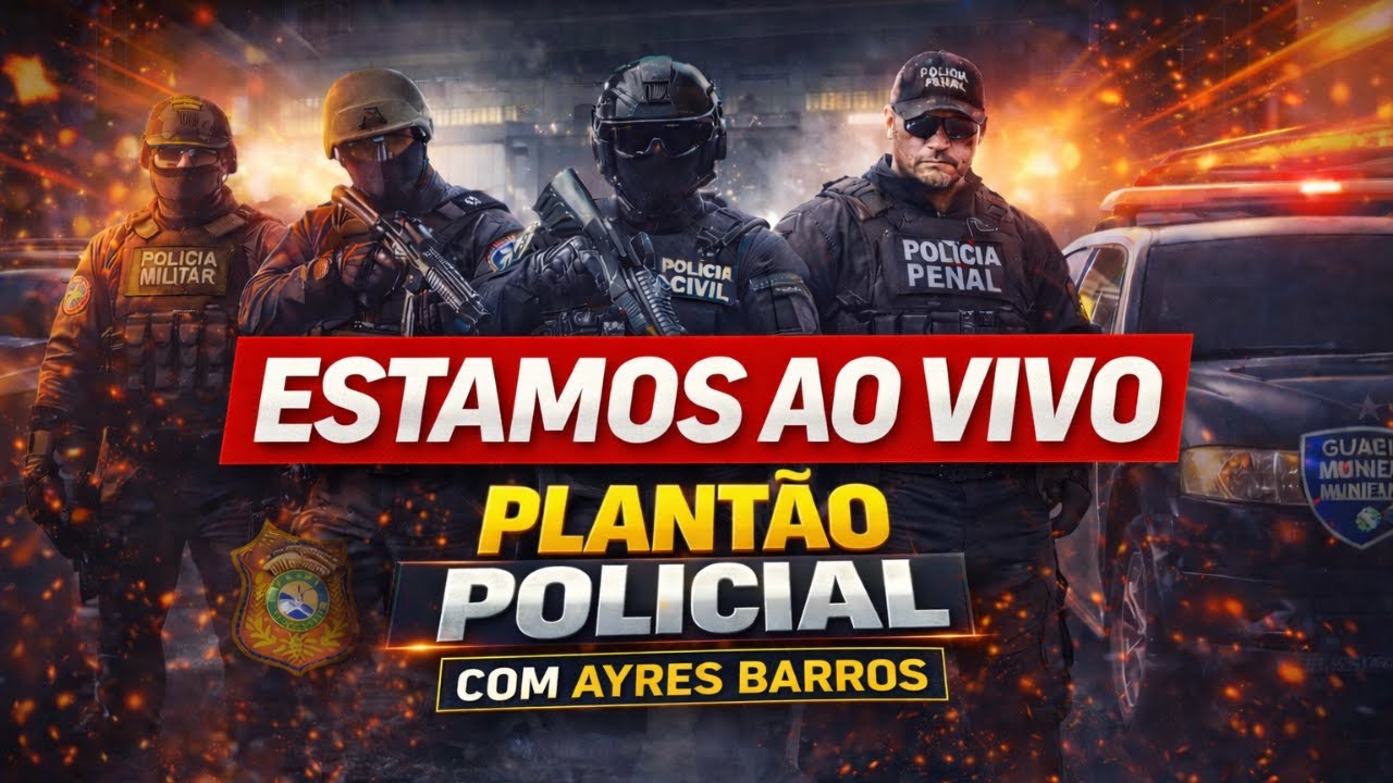 [13/02/2026 | 12h00] PLANTÃO POLICIAL | PROF. AYRES BARROS
