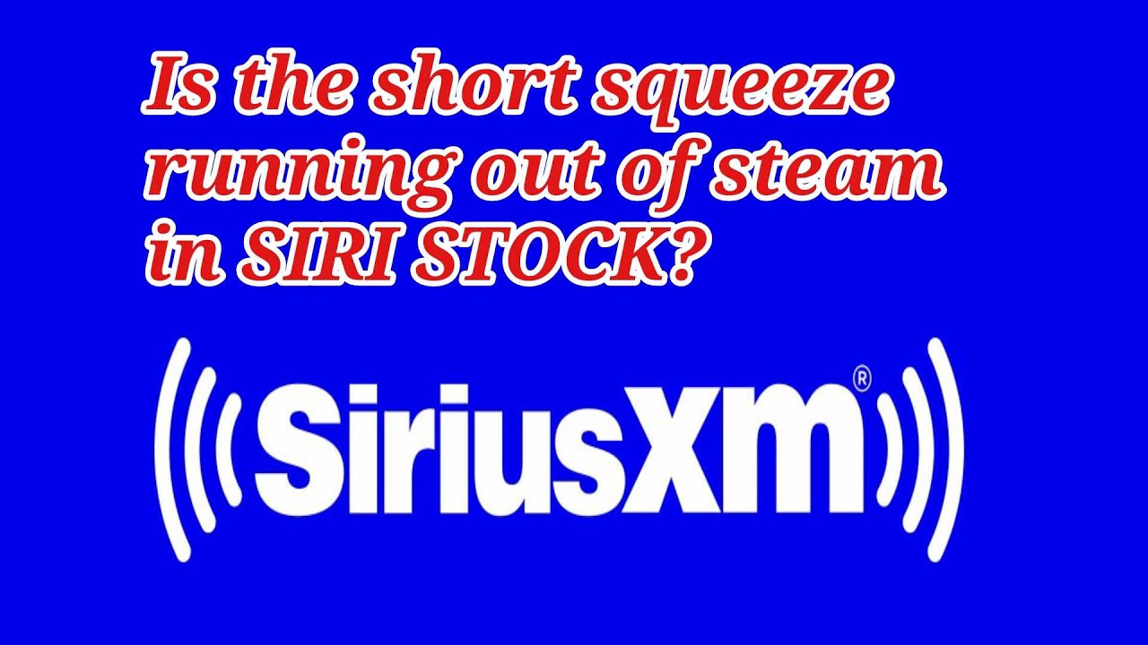 Is the Short Squeeze Running Out of Steam in Sirius XM (SIRI) Stock?