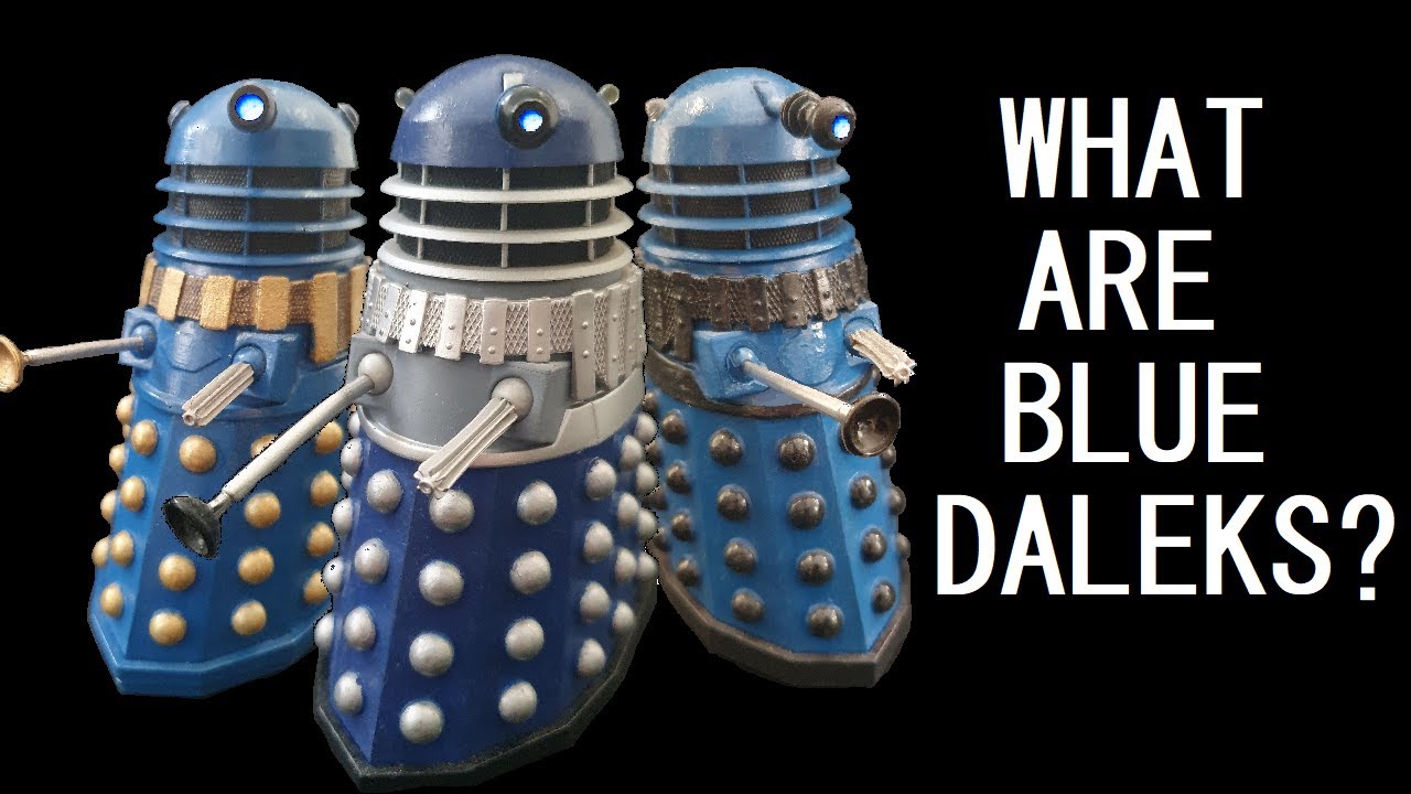 What are Blue Daleks?