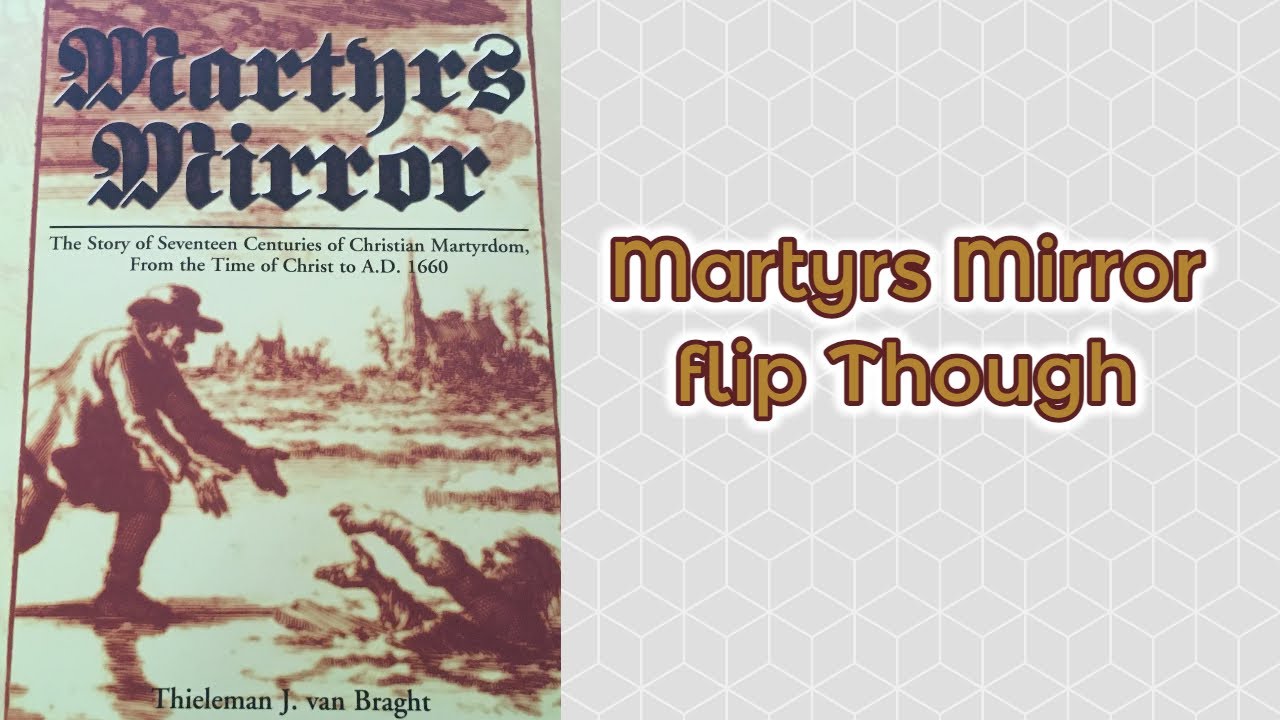 Martyrs' Mirror  Flip Though