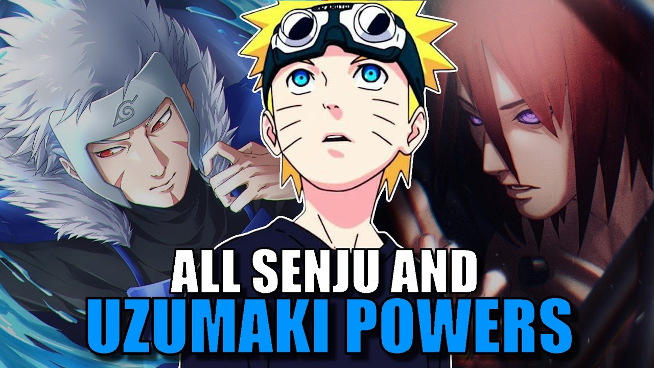 WHAT IF NARUTO AWAKENED ALL THE POWERS OF THE SENJU AND UZUMAKI CLANS?