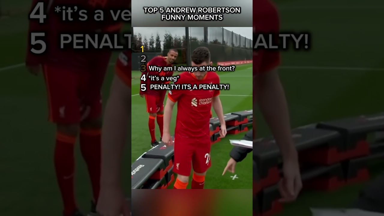 Top 5 ANDREW ROBERTSON Funny Moments 😂