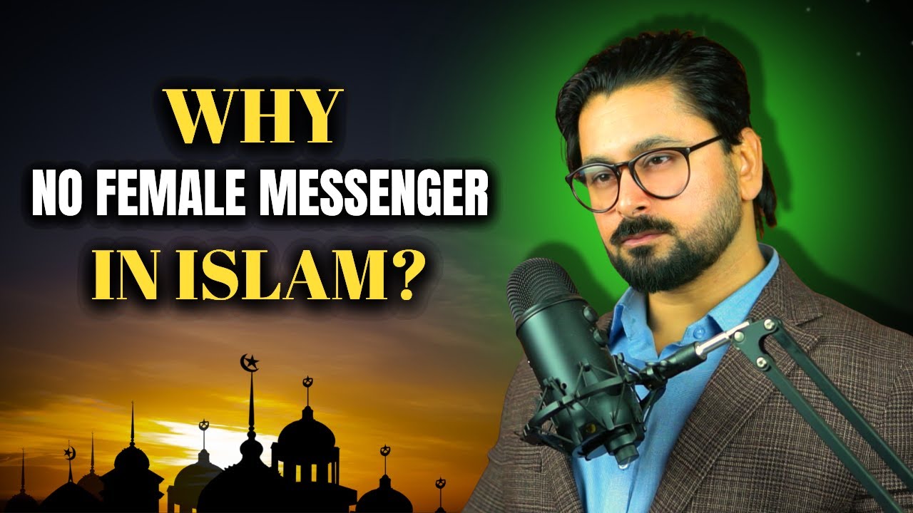 Are Women Less Valued in Islam? | Why No Female Messengers