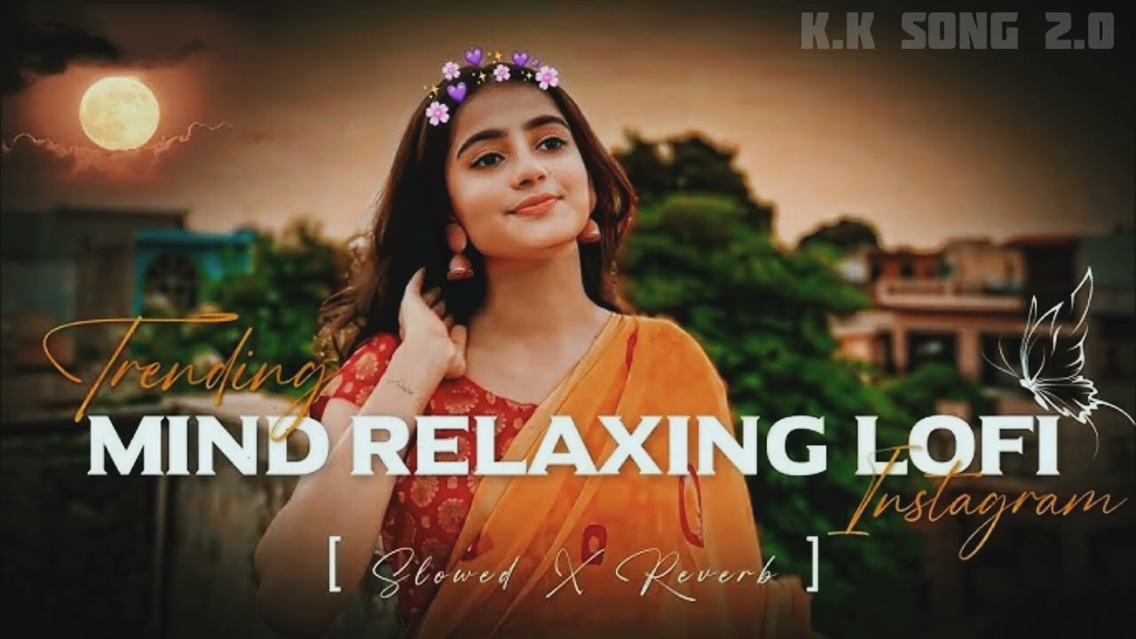 Trending Mind Relaxing Lofi Songs 2026 🎧 | Slowed + Reverb Hindi Lofi Mashup | Study & Sleep Chill 
