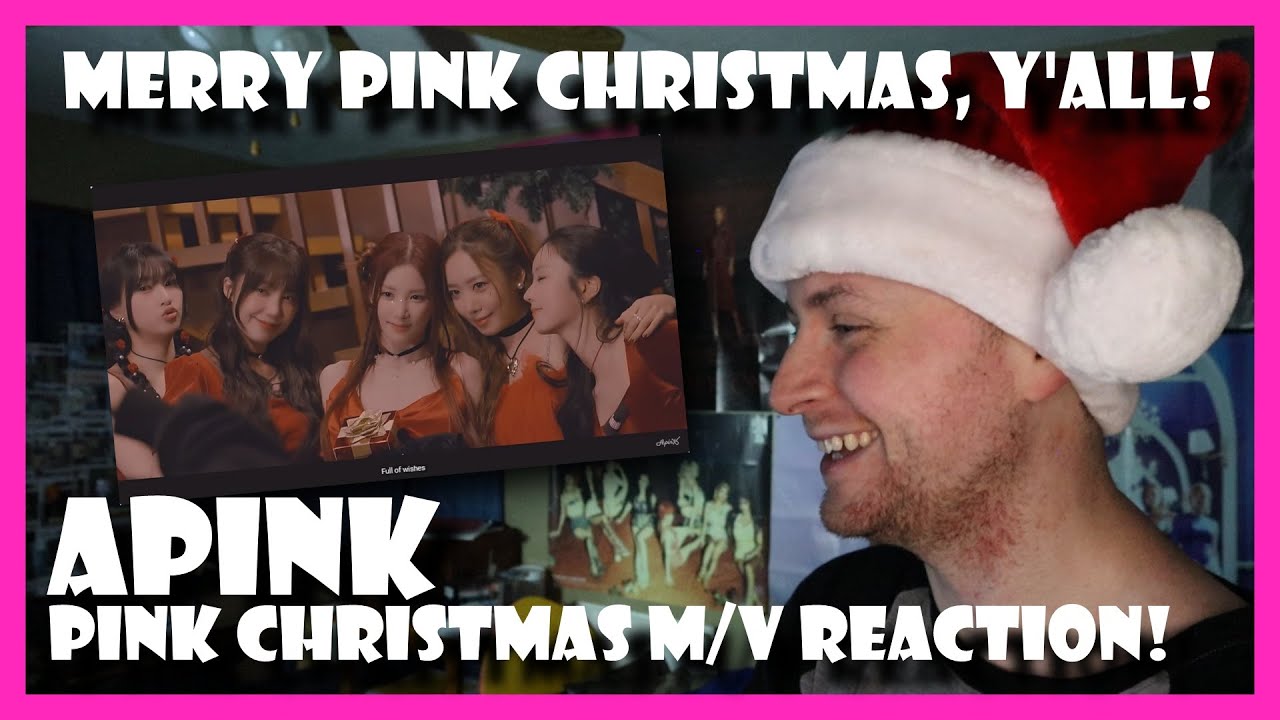Apink - Pink Christmas M/V REACTION! (DID I SPEAK THIS INTO EXISTENCE?!)