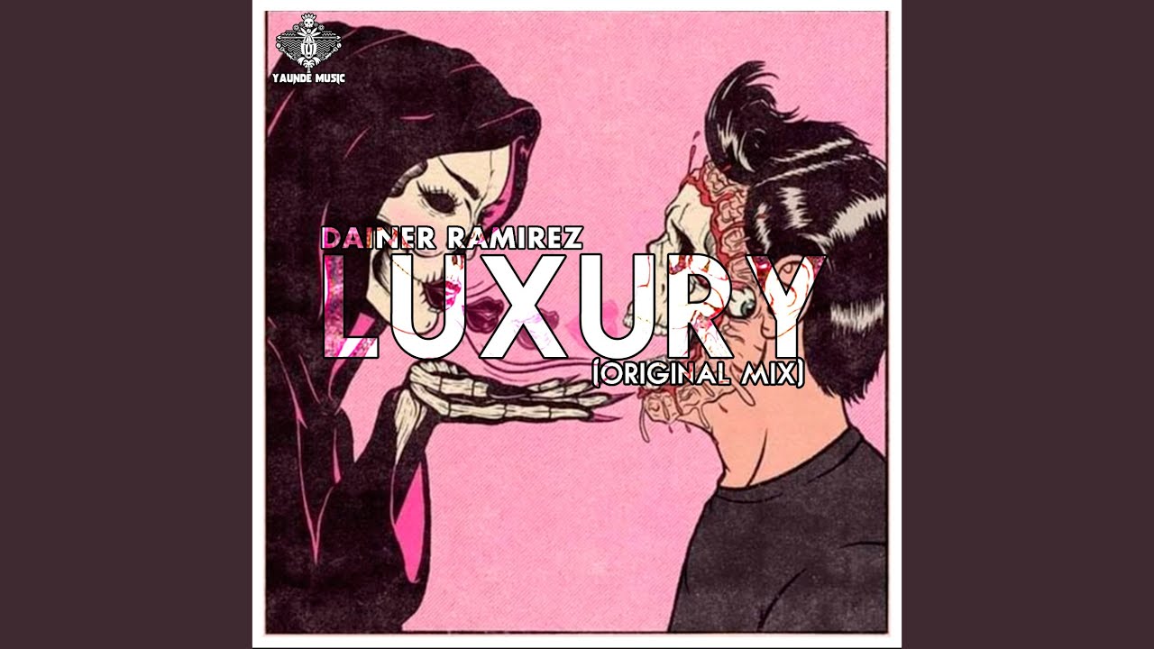 Luxury (Original Mix)