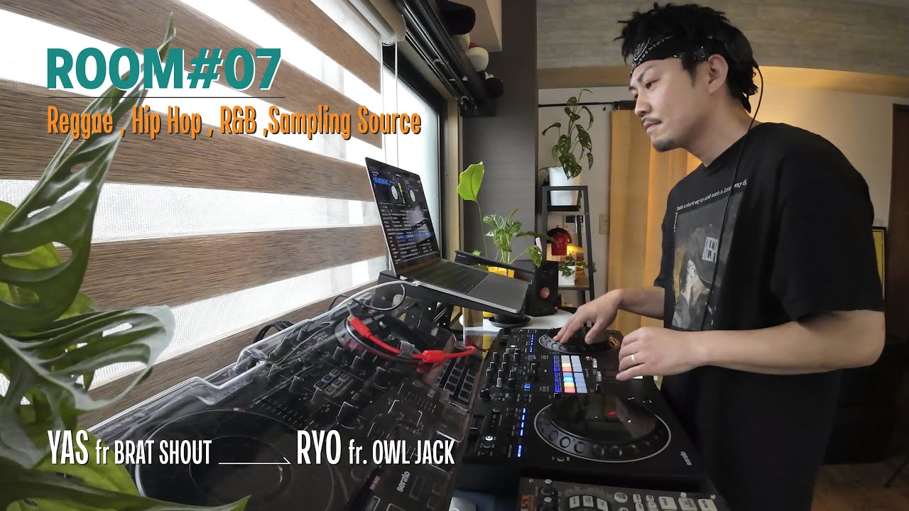 ROOM #07【Reggae , Hip Hop , R&B , Sampling Source】DJ Mix