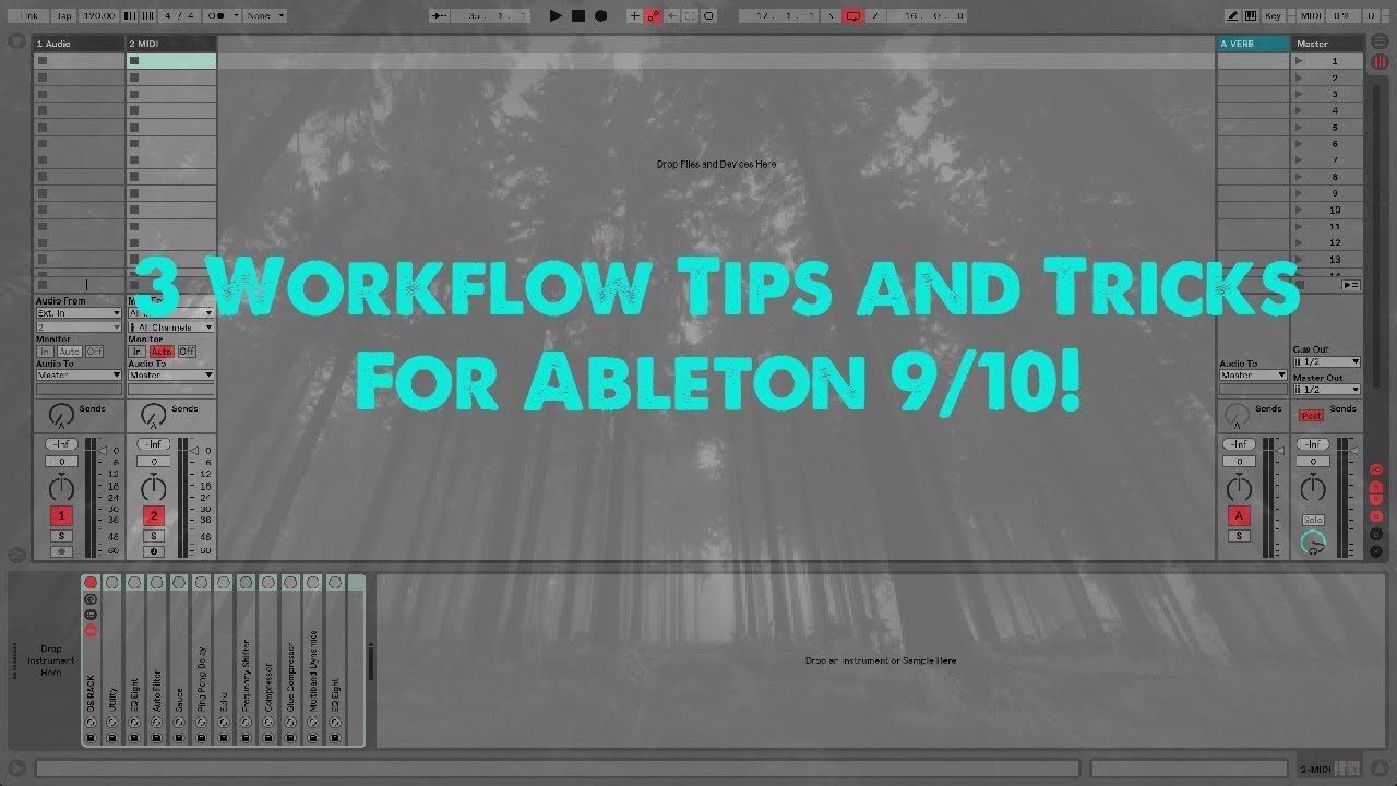 3 Workflow Tips and Tricks For Ableton 9/10!