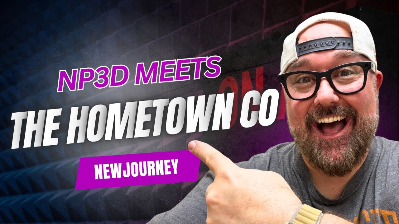 NP3D & The Hometown Co | Purpose, Process & What’s Next
