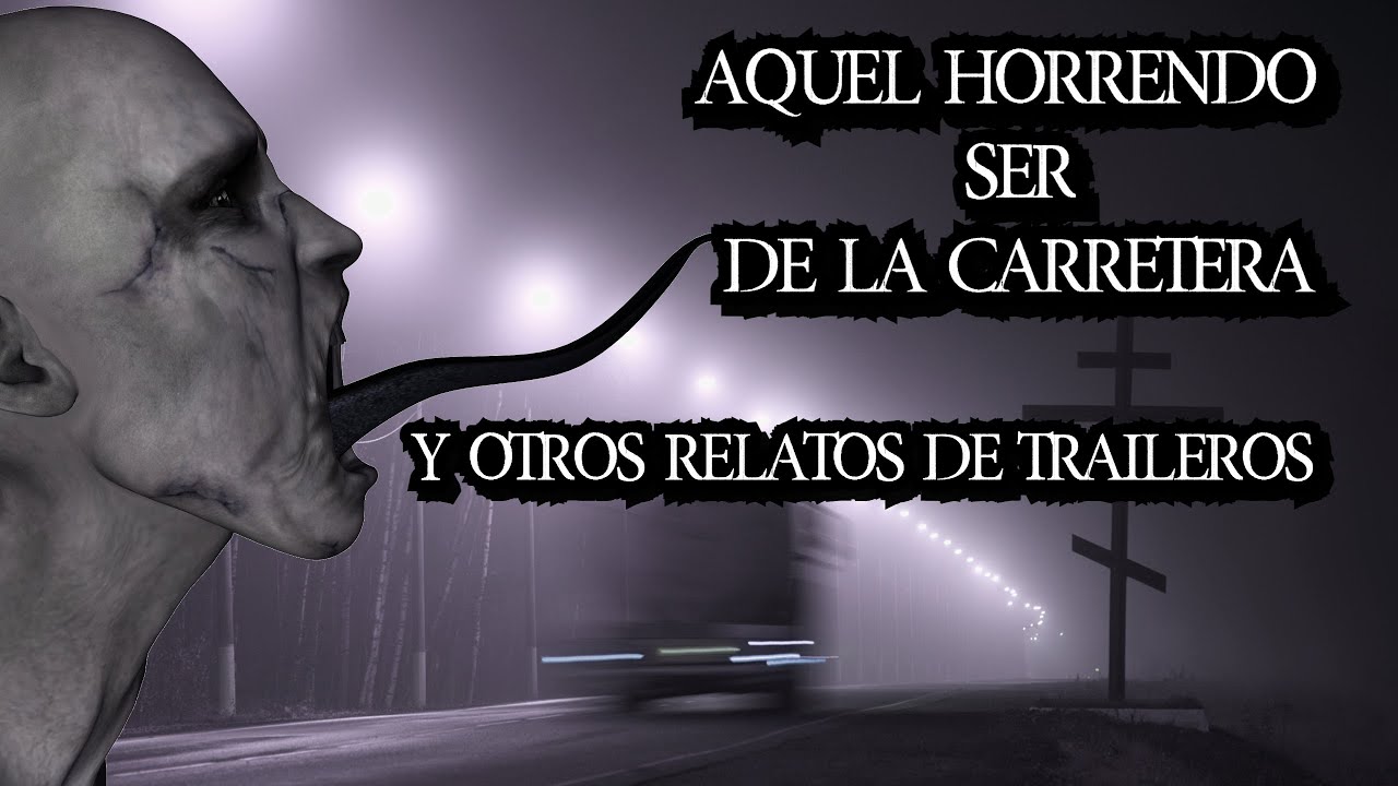 4 EXPERIENCIAS PARANORMALES DE TRAILEROS | Relatos de Terror Reales | Viaje #73