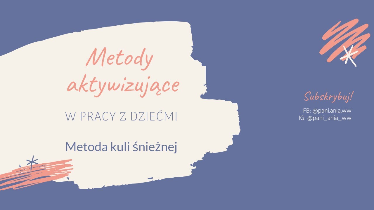 Metody aktywizujące - kula śnieżna