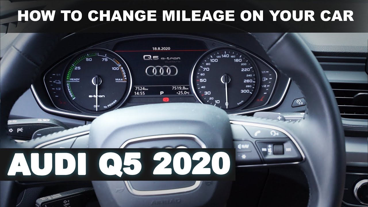 How To Change Mileage On Your Car - AUDI Q5 2020