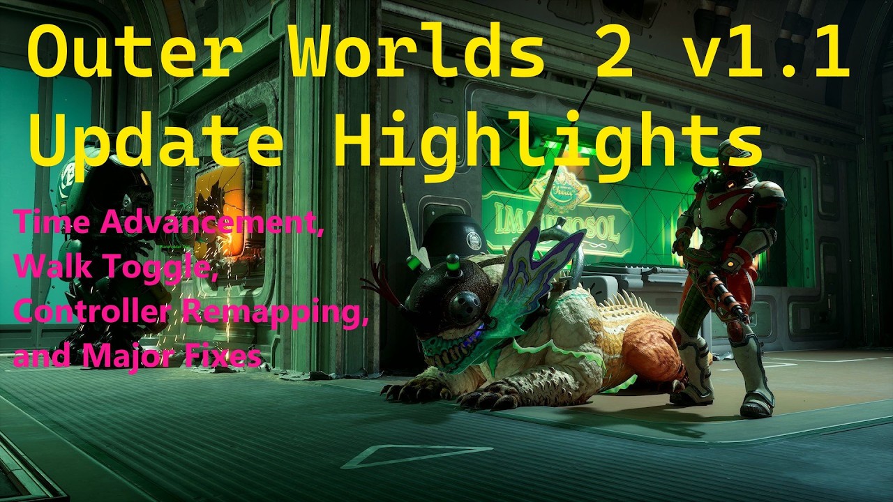 Outer Worlds 2 v1.1 Update Highlights
