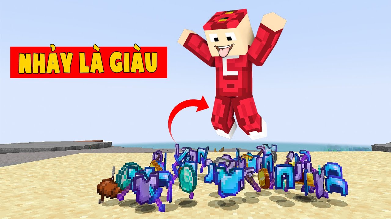 Minecraft Nhưng C&agrave;ng Nhảy C&agrave;ng Gi&agrave;u