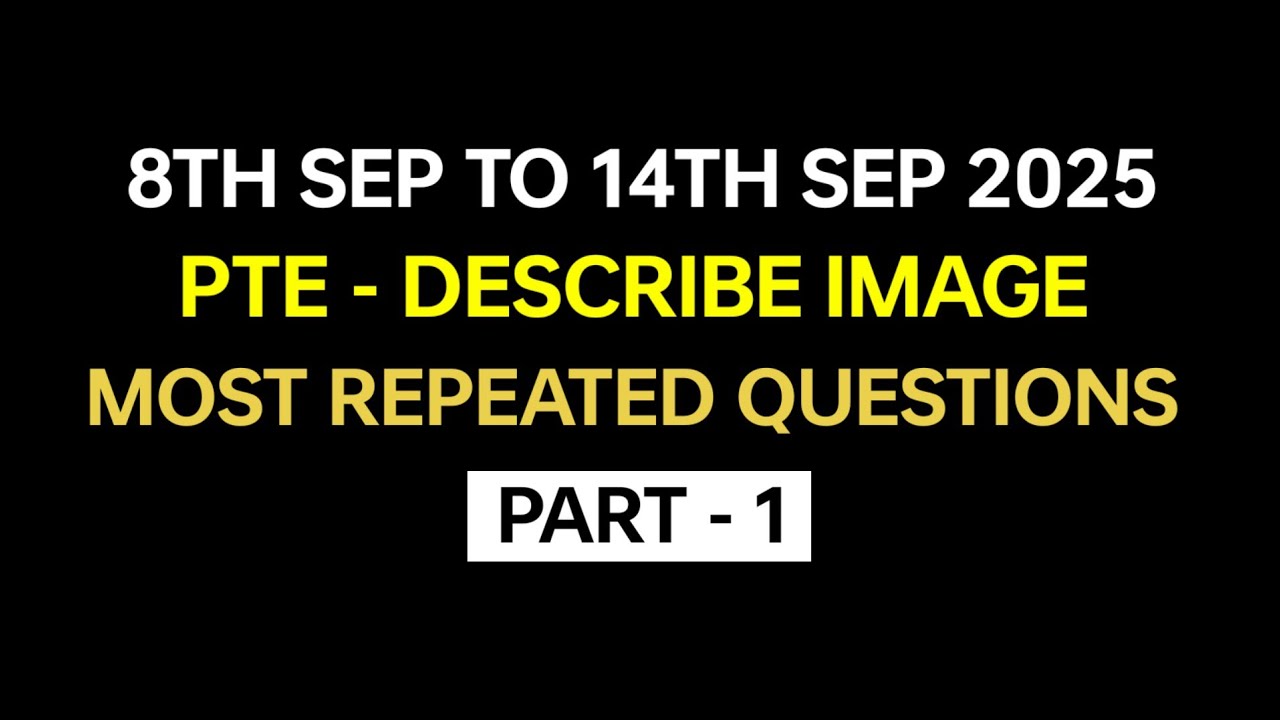 PTE Describe Image (Part-1) Sep 2025 Exam Prediction | Describe image pte today. 