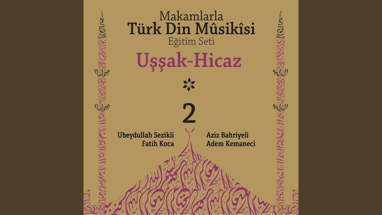 Ruy-i Siyahım İle Dergahe (Hicaz İlahi)