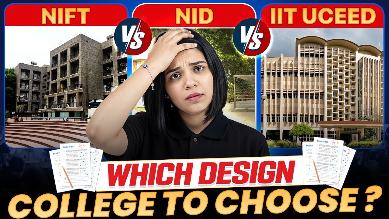 NIFT vs NID vs IIT UCEED &ndash; Best Design College for You?