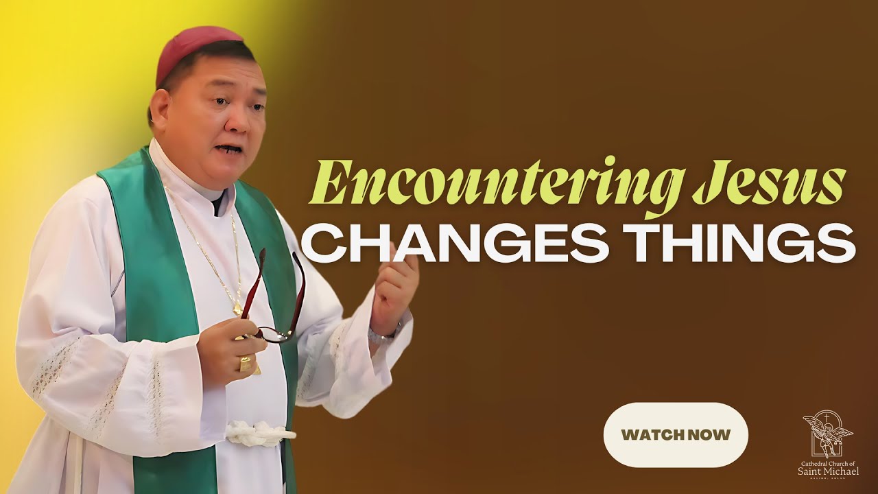 Encountering Jesus Changes Things l +Bp. Romie- Jun Peñalosa | June 30, 2024